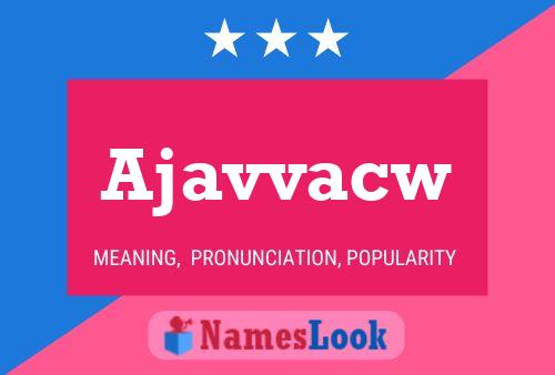 Ajavvacw Name Poster