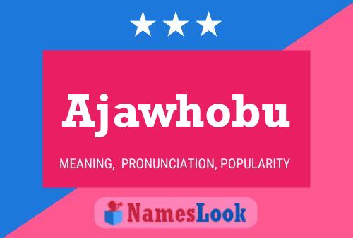 Ajawhobu Name Poster