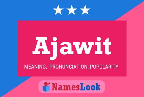 Ajawit Name Poster