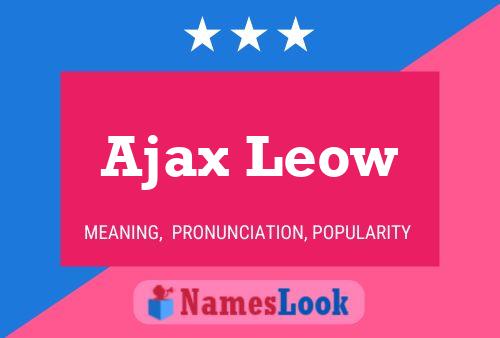 Ajax Leow Name Poster