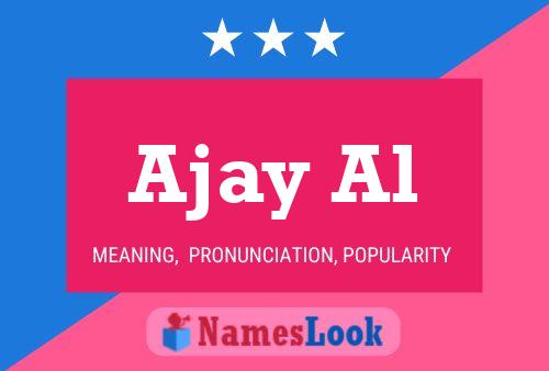 Ajay Al Name Poster