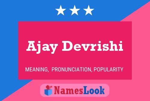 Ajay Devrishi Name Poster