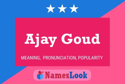 Ajay Goud Name Poster