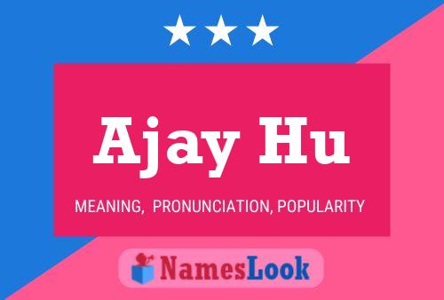 Ajay Hu Name Poster