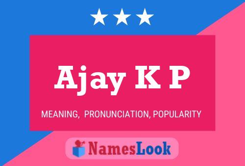 Ajay K P Name Poster