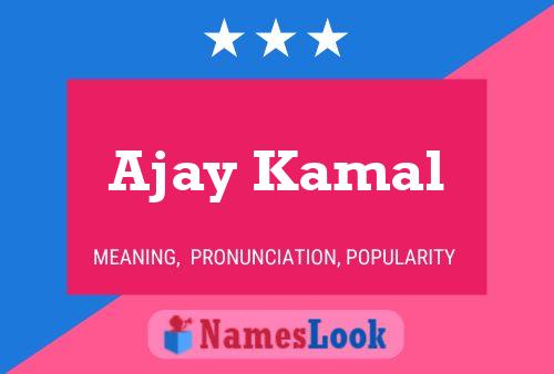 Ajay Kamal Name Poster