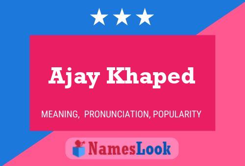 Ajay Khaped Name Poster