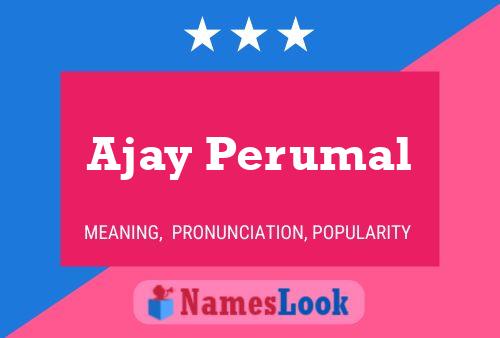 Ajay Perumal Name Poster