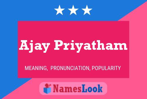 Ajay Priyatham Name Poster