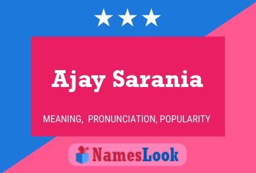 Ajay Sarania Name Poster