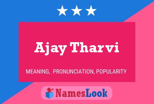 Ajay Tharvi Name Poster