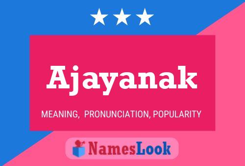 Ajayanak Name Poster