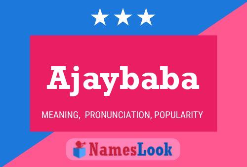 Ajaybaba Name Poster