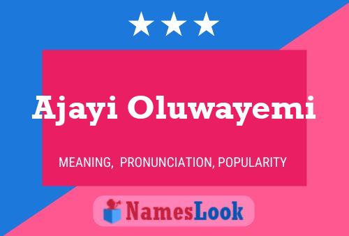 Ajayi Oluwayemi Name Poster