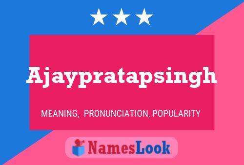 Ajaypratapsingh Name Poster