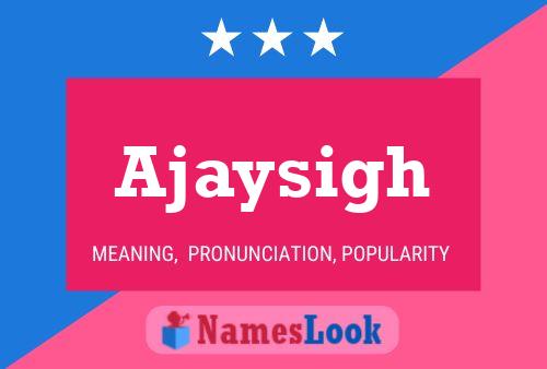 Ajaysigh Name Poster