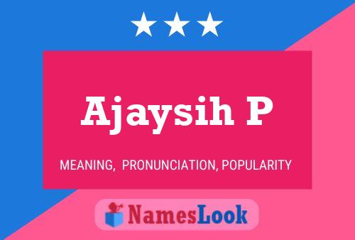 Ajaysih P Name Poster