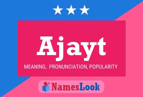 Ajayt Name Poster