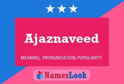 Ajaznaveed Name Poster