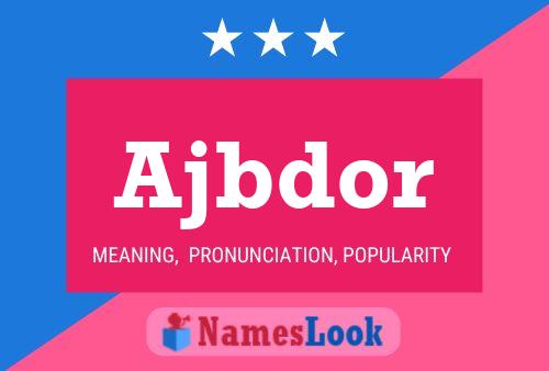 Ajbdor Name Poster