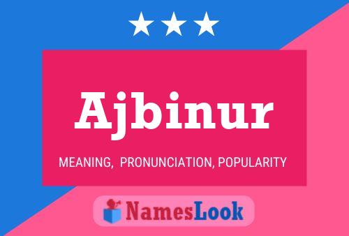 Ajbinur Name Poster