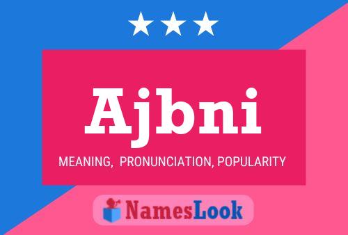 Ajbni Name Poster