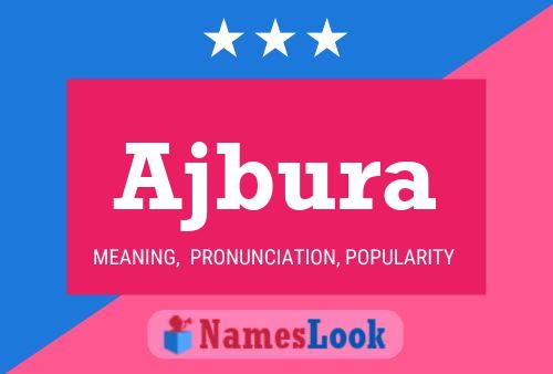 Ajbura Name Poster