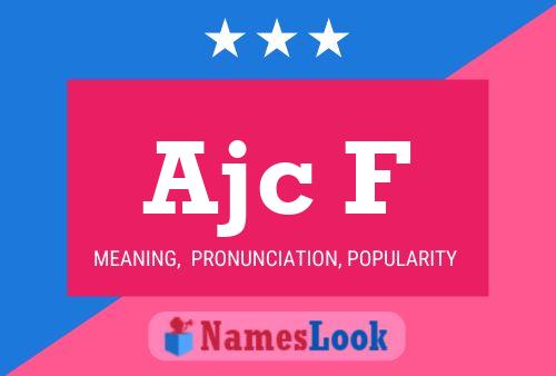 Ajc F Name Poster