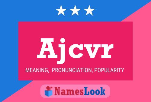 Ajcvr Name Poster