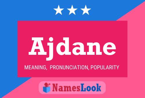 Ajdane Name Poster