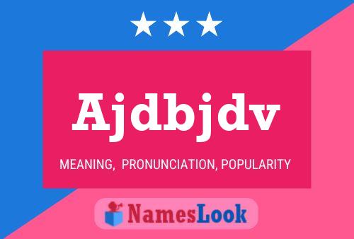 Ajdbjdv Name Poster