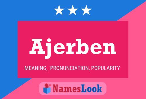 Ajerben Name Poster