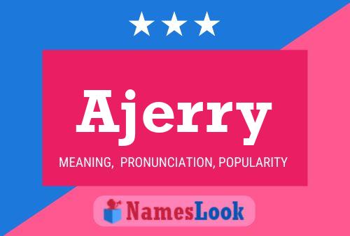 Ajerry Name Poster