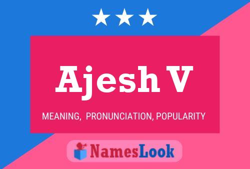 Ajesh V Name Poster