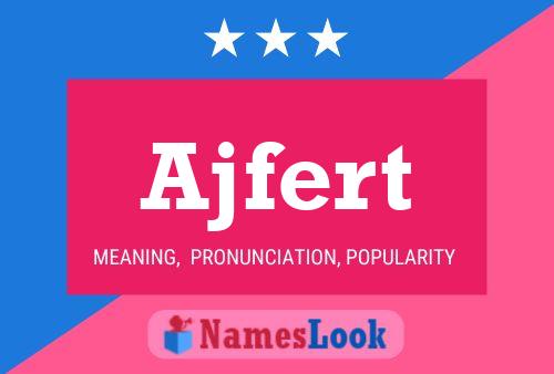 Ajfert Name Poster