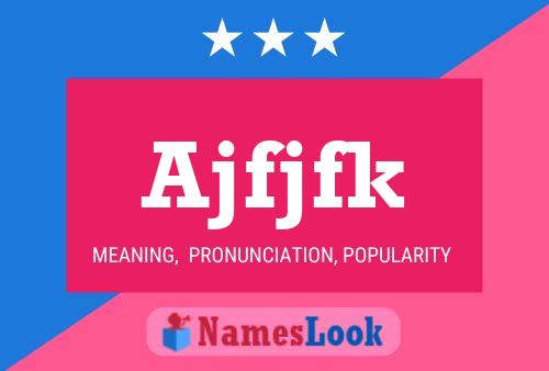 Ajfjfk Name Poster