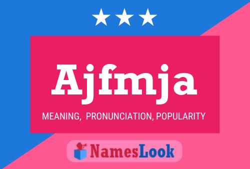 Ajfmja Name Poster