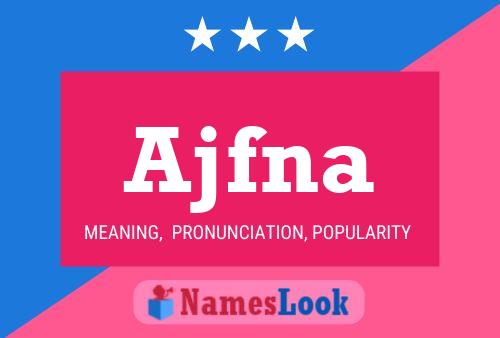 Ajfna Name Poster