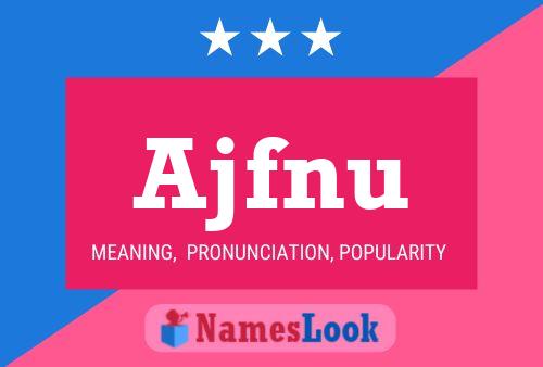 Ajfnu Name Poster