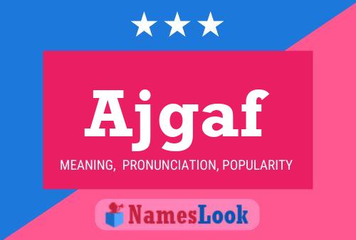 Ajgaf Name Poster