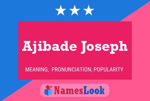 Ajibade Joseph Name Poster