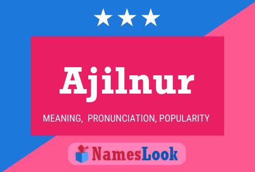 Ajilnur Name Poster