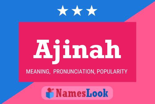 Ajinah Name Poster