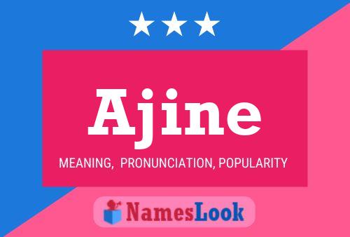 Ajine Name Poster