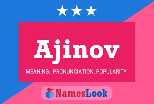 Ajinov Name Poster