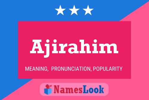 Ajirahim Name Poster