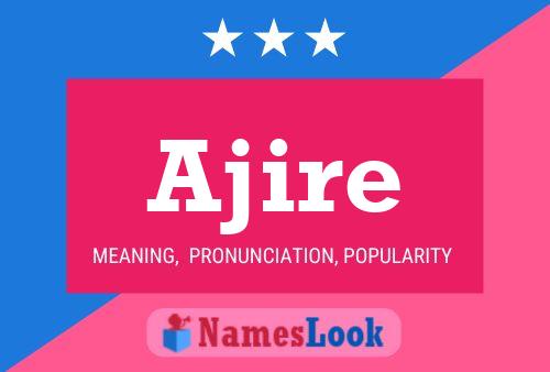 Ajire Name Poster