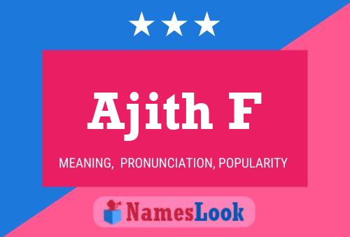 Ajith F Name Poster