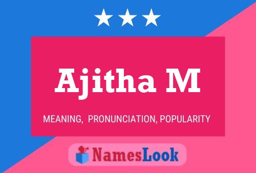 Ajitha M Name Poster