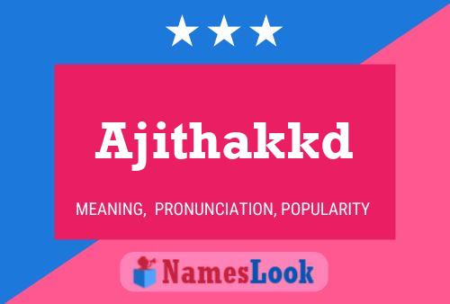 Ajithakkd Name Poster